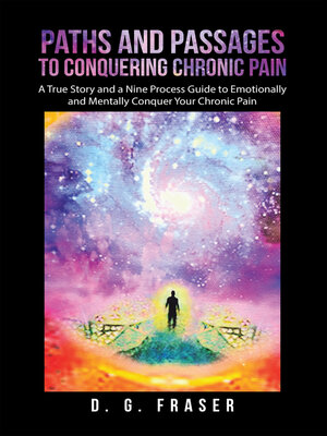 cover image of Paths and Passages to Conquering Chronic Pain